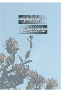 Neue Freunde - Alte Freunde