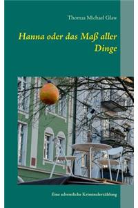 Hanna Oder Das Mass Aller Dinge