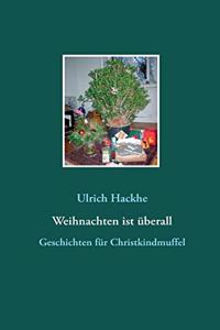 Weihnachten ist überall