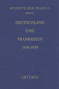 Deutschland Und Frankreich 1936-1939