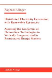 Distributed Electricity Generation with Renewable Resources