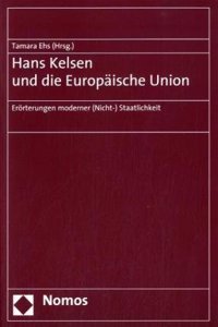 Hans Kelsen Und Die Europaische Union