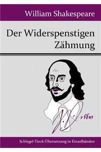 Widerspenstigen Zähmung