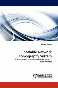 Scalable Network Tomography System