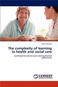 Complexity of Learning in Health and Social Care