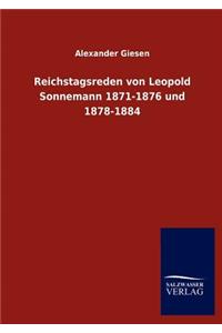 Reichstagsreden von Leopold Sonnemann 1871-1876 und 1878-1884