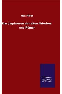 Jagdwesen der alten Griechen und Römer