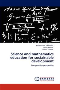 Science and mathematics education for sustainable development