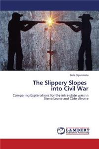 Slippery Slopes Into Civil War