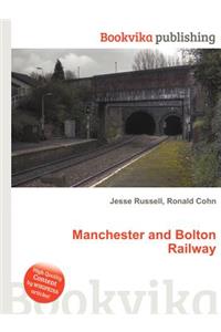 Manchester and Bolton Railway