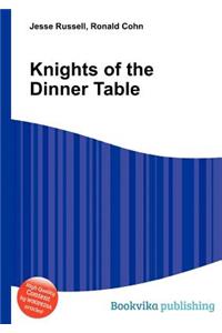 Knights of the Dinner Table