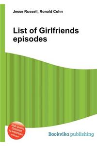List of Girlfriends Episodes
