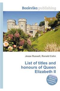 List of Titles and Honours of Queen Elizabeth II