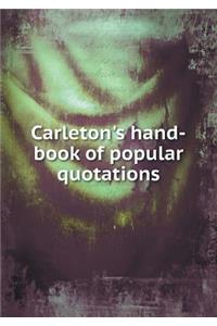 Carleton's hand-book of popular quotations