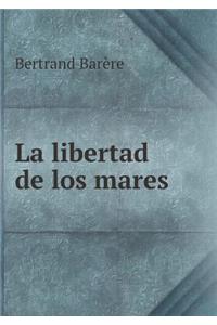 La Libertad de Los Mares