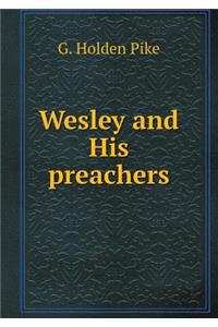 Wesley and His Preachers