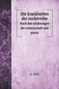 Die krankheiten der zuckerrube