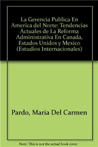 La Gerencia Publica En America del Norte