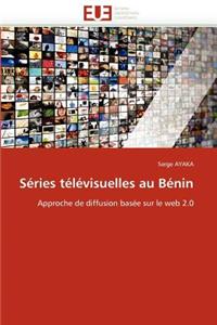 Séries Télévisuelles Au Bénin