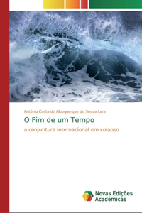 O Fim de um Tempo