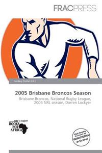 2005 Brisbane Broncos Season