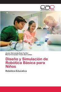 Diseño y Simulación de Robótica Básica para Niños