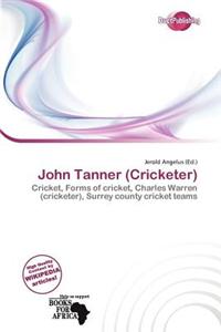 John Tanner (Cricketer)