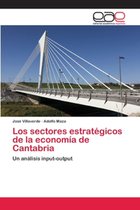 Los sectores estratégicos de la economía de Cantabria
