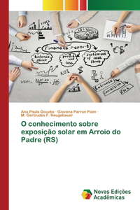 O conhecimento sobre exposição solar em Arroio do Padre (RS)