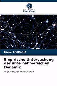 Empirische Untersuchung der unternehmerischen Dynamik