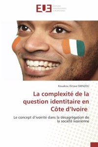 complexité de la question identitaire en Côte d'Ivoire