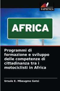 Programmi di formazione e sviluppo delle competenze di cittadinanza tra i motociclisti in Africa