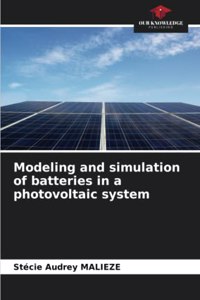 Modeling and simulation of batteries in a photovoltaic system