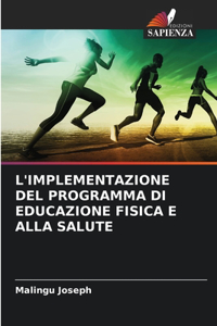 L'Implementazione del Programma Di Educazione Fisica E Alla Salute