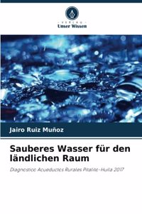 Sauberes Wasser für den ländlichen Raum