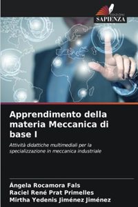 Apprendimento della materia Meccanica di base I