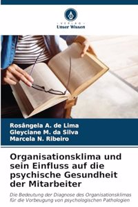 Organisationsklima und sein Einfluss auf die psychische Gesundheit der Mitarbeiter