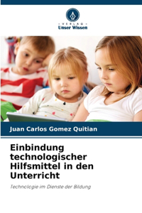 Einbindung technologischer Hilfsmittel in den Unterricht