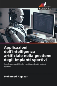 Applicazioni dell'intelligenza artificiale nella gestione degli impianti sportivi