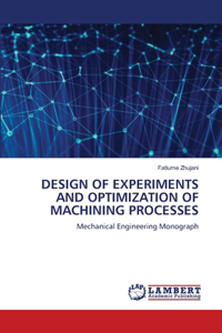 Design of Experiments and Optimization of Machining Processes