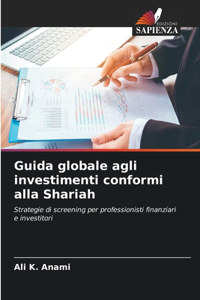 Guida globale agli investimenti conformi alla Shariah