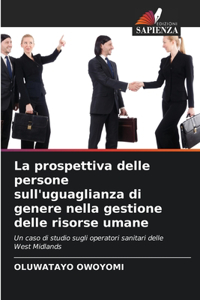 La prospettiva delle persone sull'uguaglianza di genere nella gestione delle risorse umane