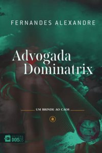 A Advogada Dominatrix