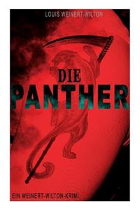 Die Panther (Ein Weinert-Wilton-Krimi)