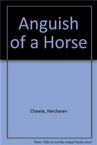 Anguish of a Horse