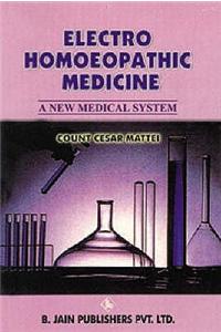 Electro-Homoeopathic Medicine