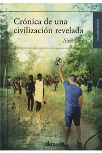 Cronica de Una Civilizacion Revelada