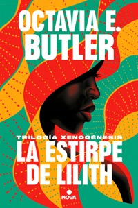 La Estirpe de Lilith / Lilith's Brood