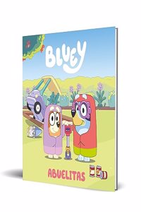 Bluey. Un cuento - Abuelitas (edicion en espanol)