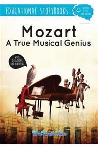 Mozart, a True Musical Genius